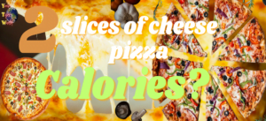 2 slices of cheese pizza calories