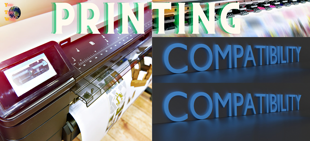 Printing Compatibilities