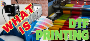 What is and in DTF Printing