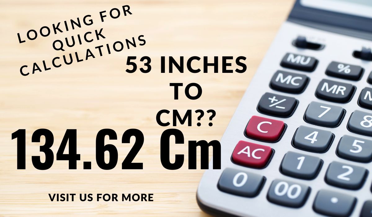 53 inches to cm